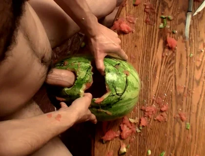 Have You Ever Fucked a Watermelon'