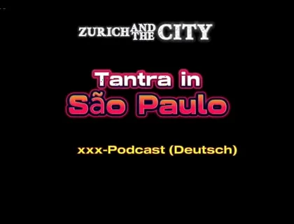 Tantra Massage in so Paulo XXX-podcast (in German)