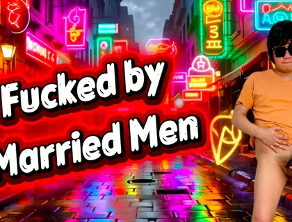 Earning From Being a Bottom to Married Men