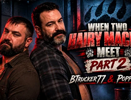 When Two Hairy Machos Meet 2