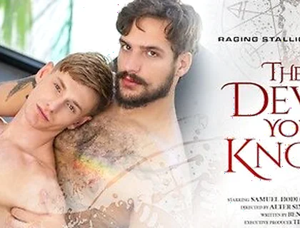 The Devil You Know - Hairy Ass Worship & Bareback Bliss With John & Samuel With Samuel Hodecker And John Jai