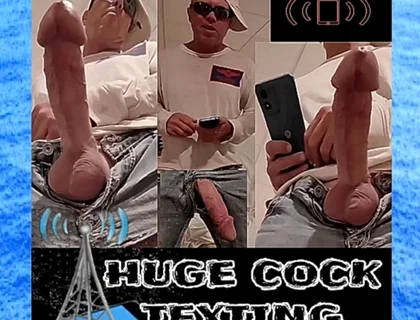 Huge Cock Sexting